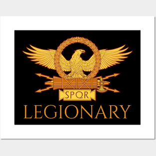 Legionary - Ancient Roman Legion Eagle Posters and Art